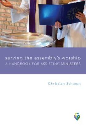 Scharen |  Serving the Assembly's Worship | eBook | Sack Fachmedien