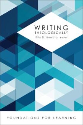 Barreto |  Writing Theologically | eBook | Sack Fachmedien