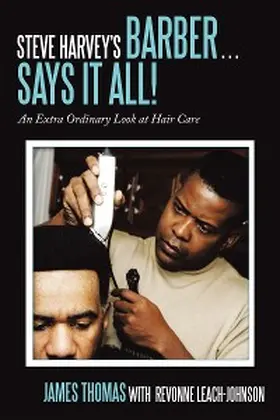 Thomas |  Steve Harvey's Barber . . . Says It All! | eBook | Sack Fachmedien
