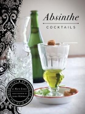 Simon |  Absinthe Cocktails | eBook | Sack Fachmedien