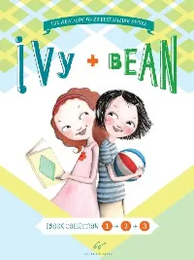Barrows |  Ivy and Bean Bundle Set 1 (Books 1-3) | eBook | Sack Fachmedien