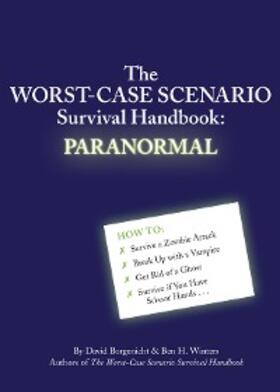 Borgenicht |  Worst-Case Scenario Survival Handbook: Paranormal | eBook | Sack Fachmedien