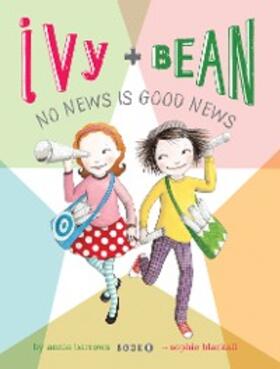 Barrows |  Ivy and Bean No News Is Good News | eBook | Sack Fachmedien