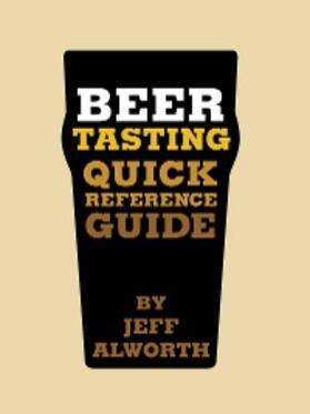 Alworth |  Beer Tasting Quick Reference Guide | eBook | Sack Fachmedien