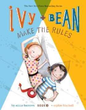 Barrows |  Ivy and Bean Make the Rules | eBook | Sack Fachmedien