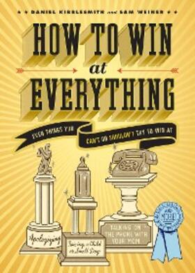 Kibblesmith |  How to Win at Everything | eBook | Sack Fachmedien