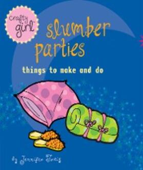 Traig |  Crafty Girl: Slumber Parties | eBook | Sack Fachmedien