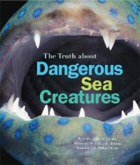 Cerullo |  Truth About Dangerous Sea Creatures | eBook | Sack Fachmedien