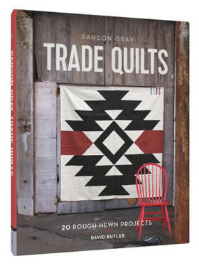 Butler |  Parson Gray Trade Quilts | Buch |  Sack Fachmedien