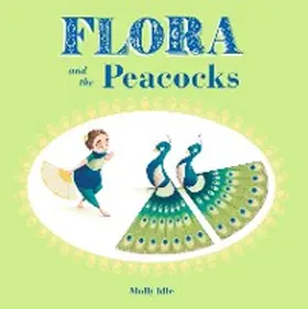 Idle |  Flora and the Peacocks | eBook | Sack Fachmedien