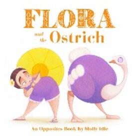 Idle |  Flora and the Ostrich | eBook | Sack Fachmedien