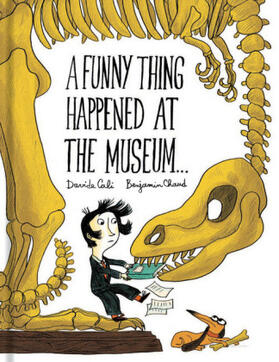 Cali / Chaud |  A Funny Thing Happened at the Museum . . . | Buch |  Sack Fachmedien