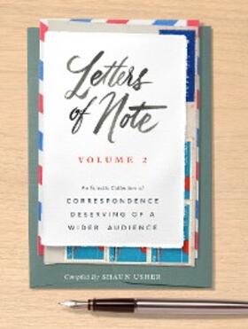 Usher |  Letters of Note: Volume 2 | eBook | Sack Fachmedien