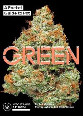 Michaels |  Green: A Pocket Guide to Pot | eBook | Sack Fachmedien