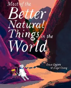 Eggers |  Most of the Better Natural Things in the World | eBook | Sack Fachmedien