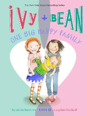Barrows |  Ivy and Bean One Big Happy Family | eBook | Sack Fachmedien