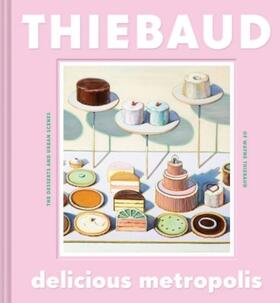 Thiebaud |  Delicious Metropolis | Buch |  Sack Fachmedien