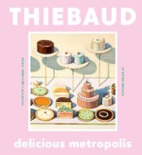 Thiebaud |  Delicious Metropolis | eBook | Sack Fachmedien