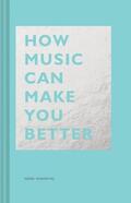 Viskontas |  How Music Can Make You Better | Buch |  Sack Fachmedien