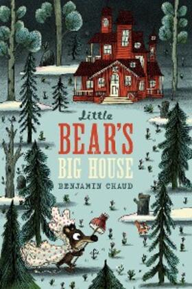 Chaud |  Little Bear's Big House | eBook | Sack Fachmedien