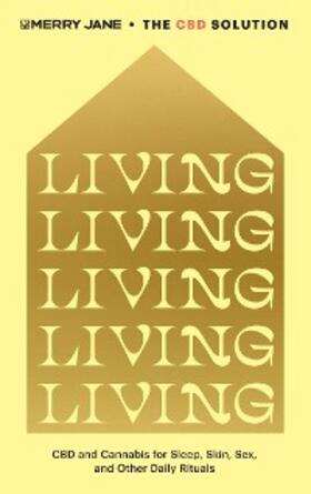 Jane |  Merry Jane's The CBD Solution: Living | eBook | Sack Fachmedien