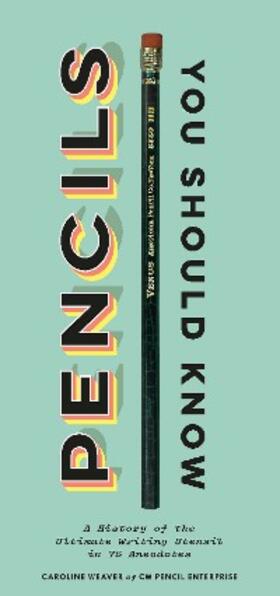 Weaver |  Pencils You Should Know | eBook | Sack Fachmedien