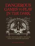 Peters |  Dangerous Games to Play in the Dark | eBook | Sack Fachmedien