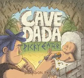 Reese |  Cave Dada Picky Eater | eBook | Sack Fachmedien