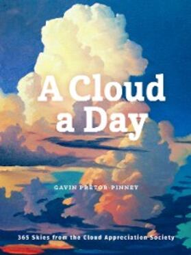 Pretor-Pinney |  A Cloud a Day | eBook | Sack Fachmedien
