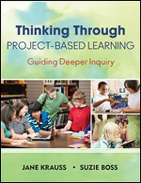 Krauss / Boss |  Thinking Through Project-Based Learning | Buch |  Sack Fachmedien