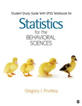 Privitera |  Student Study Guide With SPSS Workbook for Statistics for the Behavioral Sciences | Buch |  Sack Fachmedien