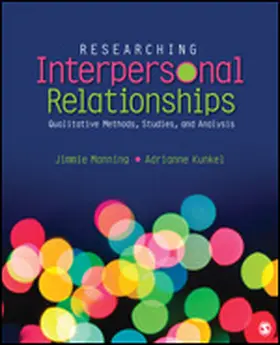 Manning / Kunkel |  Researching Interpersonal Relationships | Buch |  Sack Fachmedien