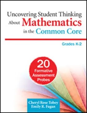 Tobey / Fagan |  Uncovering Student Thinking About Mathematics in the Common Core, Grades K-2 | Buch |  Sack Fachmedien