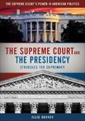 Novkov |  The Supreme Court and the Presidency | eBook | Sack Fachmedien