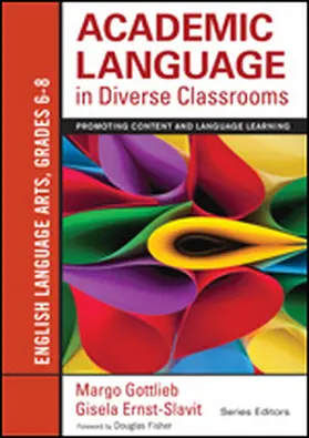 Gottlieb / Ernst-Slavit |  Academic Language in Diverse Classrooms: English Language Arts, Grades 6-8 | Buch |  Sack Fachmedien