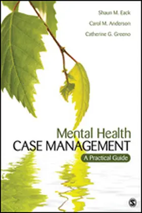 Anderson / Eack / Greeno |  Mental Health Case Management | Buch |  Sack Fachmedien