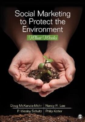 McKenzie-Mohr / Lee / Schultz | Social Marketing to Protect the Environment | E-Book | sack.de