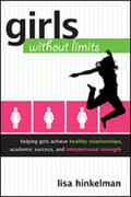 Hinkelman |  Girls Without Limits: Helping Girls Achieve Healthy Relationships, Academic Success, and Interpersonal Strength | Buch |  Sack Fachmedien