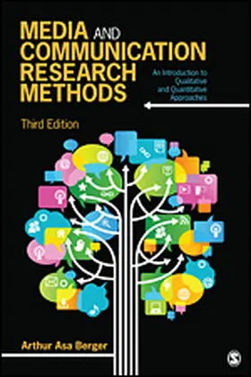 Berger |  Media and Communication Research Methods: An Introduction to Qualitative and Quantitative Approaches | Buch |  Sack Fachmedien