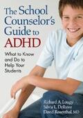 Lougy / DeRuvo / Rosenthal |  The School Counselor’s Guide to ADHD | eBook | Sack Fachmedien