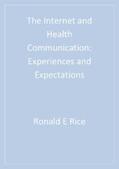 Rice / Katz |  The Internet and Health Communication | eBook | Sack Fachmedien