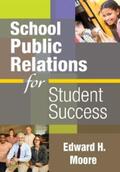 Moore |  School Public Relations for Student Success | eBook | Sack Fachmedien