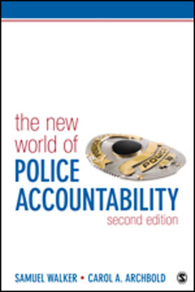 Walker / Archbold | The New World of Police Accountability | Buch | 978-1-4522-8687-7 | sack.de