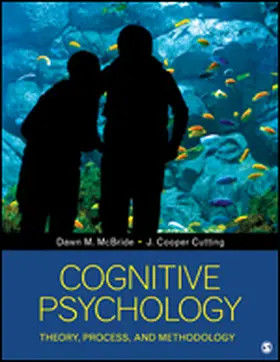 McBride / Cutting |  Cognitive Psychology: Theory, Process, and Methodology | Buch |  Sack Fachmedien