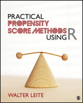 Leite |  Practical Propensity Score Methods Using R | Buch |  Sack Fachmedien
