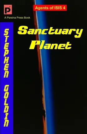 Goldin |  Sanctuary Planet (Agents of the Imperial Special Investigation Service, #4) | eBook | Sack Fachmedien