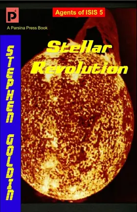 Goldin |  Stellar Revolution (Agents of the Imperial Special Investigation Service, #5) | eBook | Sack Fachmedien