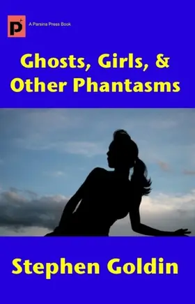 Goldin |  Ghosts, Girls, & Other Phantasms | eBook | Sack Fachmedien