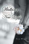 Wright |  Walking in a New Light | eBook | Sack Fachmedien