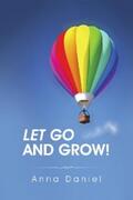 Daniel |  Let Go and Grow! | eBook | Sack Fachmedien